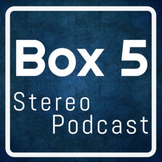Box 5 Stereo Podcast