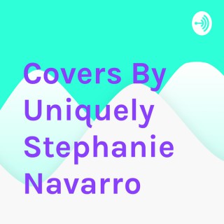 Covers By Uniquely Stephanie Navarro