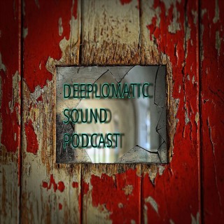 DEEPLOMATIC SOUND PODCAST