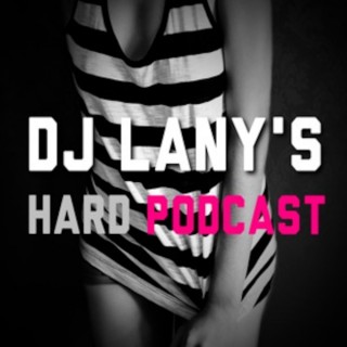 DJ Lany's Hard Podcast