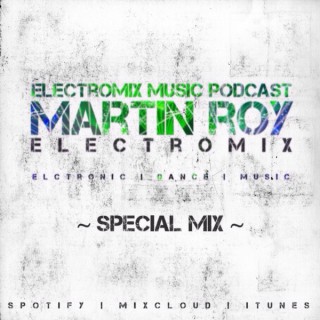 Electromix Music Podcast (Special Mix)