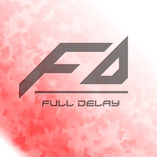 Full Delay's Podcast