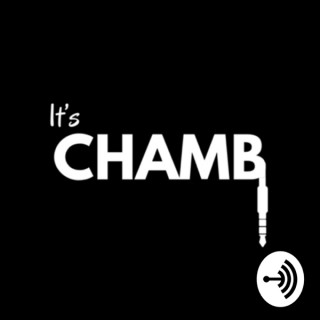 It’s Chamb