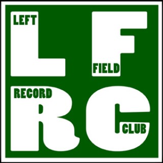 Left Field Record Club Podcast Pilot