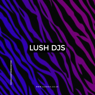 Lush DJs - House/NuDisco/Dance