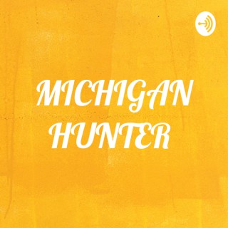 MICHIGAN HUNTER