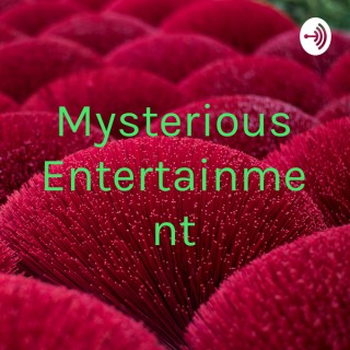 Mysterious Entertainment