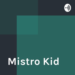 Mistro Kid