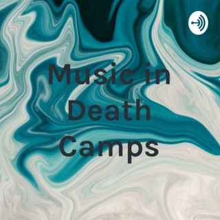 Music in Death Camps