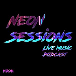 Neon Sessions