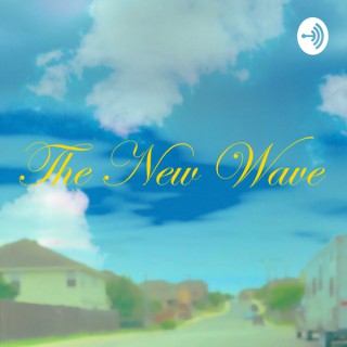New Wave Podcast