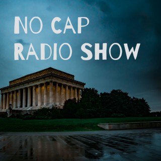 No Cap Radio Show