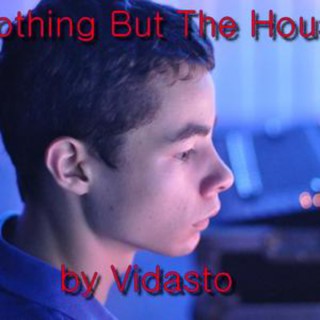 Nothing But The House