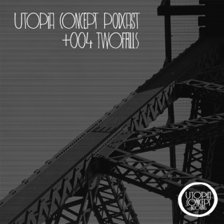 Podcast Utopia Concept podcast 004 - Twofalls