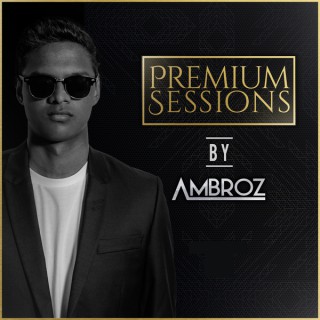 Premium Sessions By Ambroz