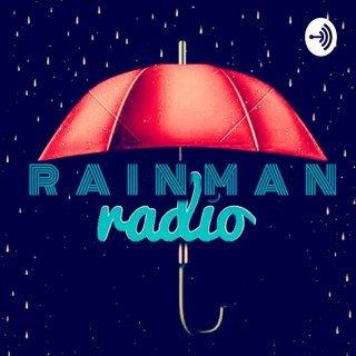 Rain Man Radio