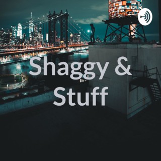 Shaggy & Stuff