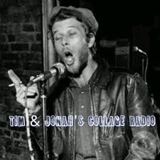 Tim & Jonah's Collage Radio