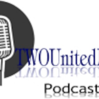TWOUnitedNation Podcast
