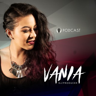 Vania Podcast