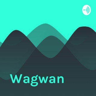 Wagwan
