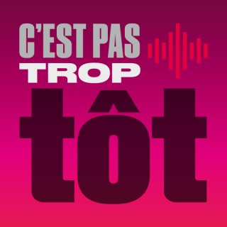 C'est pas trop tôt - RTS