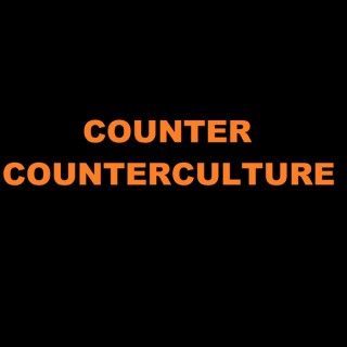 Counter Counterculture