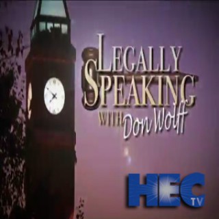 Legally Speaking with Don Wolff