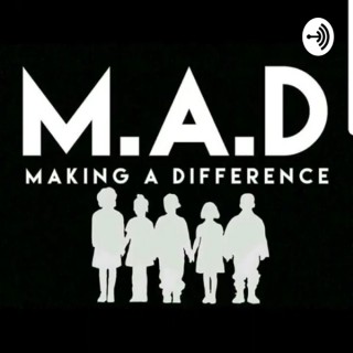 M.A.D (MAKINGADIFFERENCE)