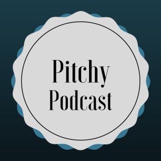 Pitchy Podcast