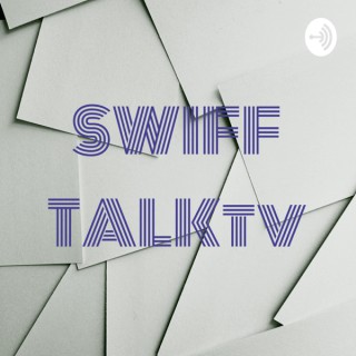 SWIFF TALKtv