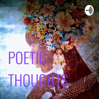 POETIC THOUGHTS