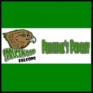 Principal's Podcast - Sprucewood Elementary