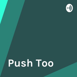 Push Too