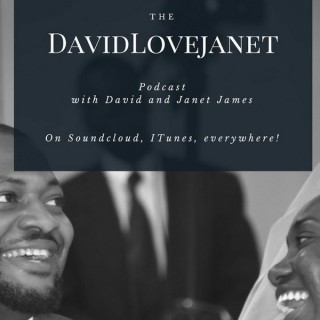 DavidLoveJanet Podcast