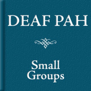 Deaf PAH: Small Groups