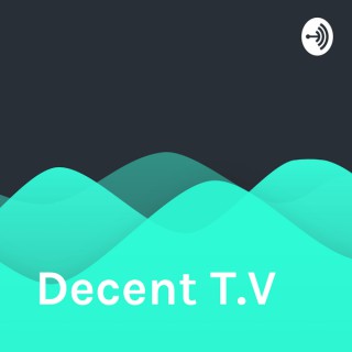 Decent T.V