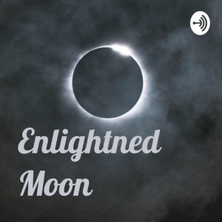 Enlightned Moon