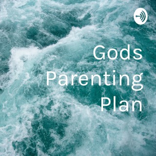 Gods Parenting Plan