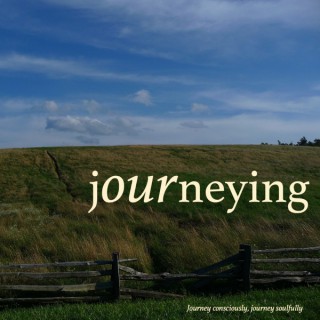 Journey consciously on purpose