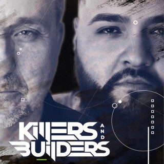 Killers and Builders