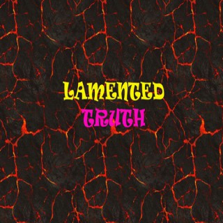 Lamented Truth