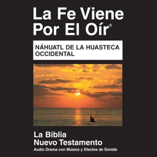 Náhuatl, Huasteca Occidental Biblia - Náhuatl, Huasteca Western Bible
