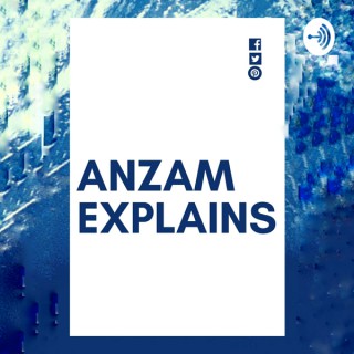 Anzam Explains