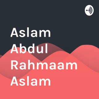 Aslam Abdul Rahmaam Aslam