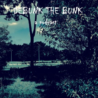 Debunk The Bunk