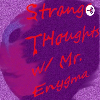 Strange Thoughts