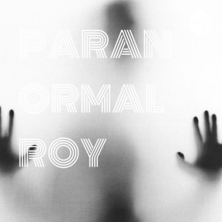PARANORMAL ROY