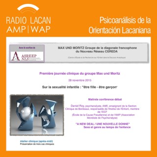 RadioLacan.com | Primera Jornada Clínica del Grupo Groupe Max und Moritz: Sobre la sexualidad infantil: ser niño-ser niña.