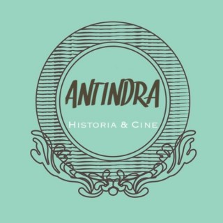 ANTINDRA: Historia & Cine